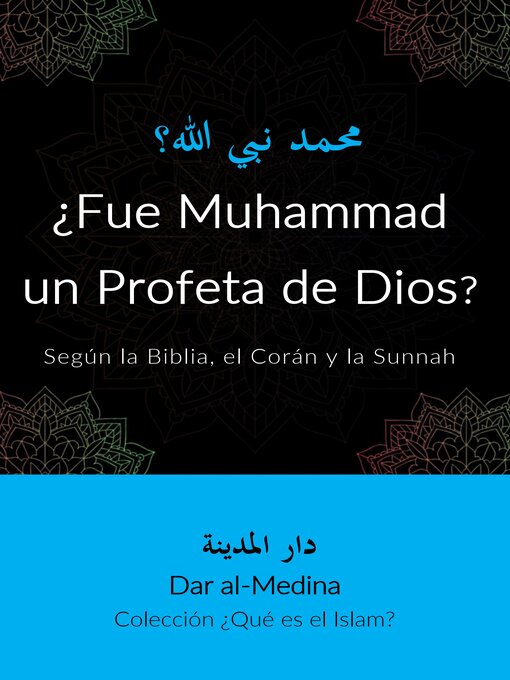 Title details for ¿Fue Muhammad un Profeta de Dios? by Dar al-Medina (Español) - Available